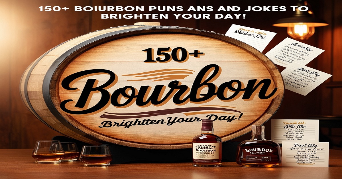 150+ Bourbon Puns and Jokes