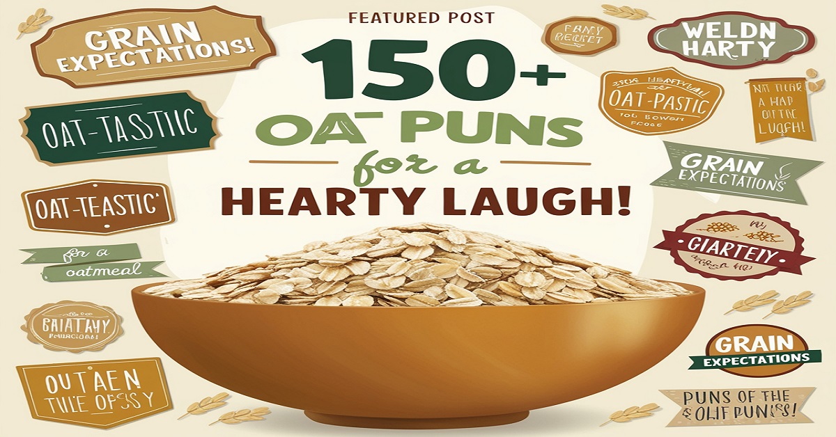 150+ Oat Puns