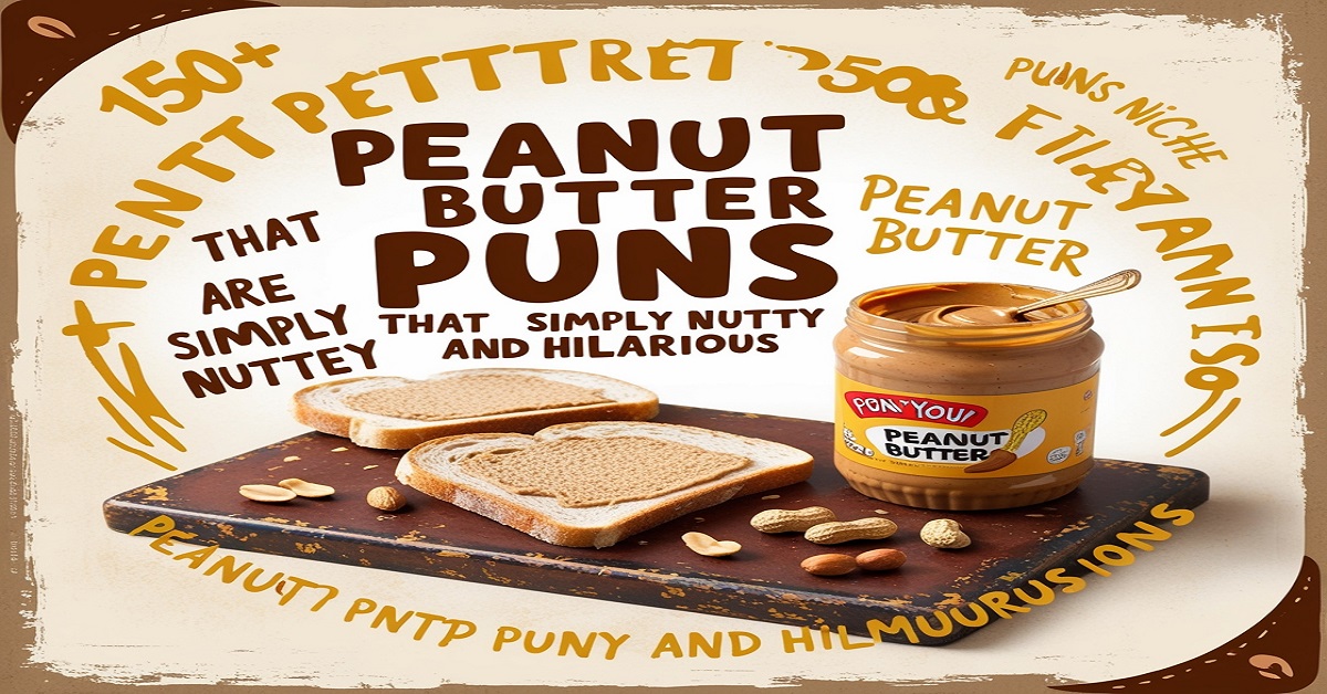 Peanut Butter Puns