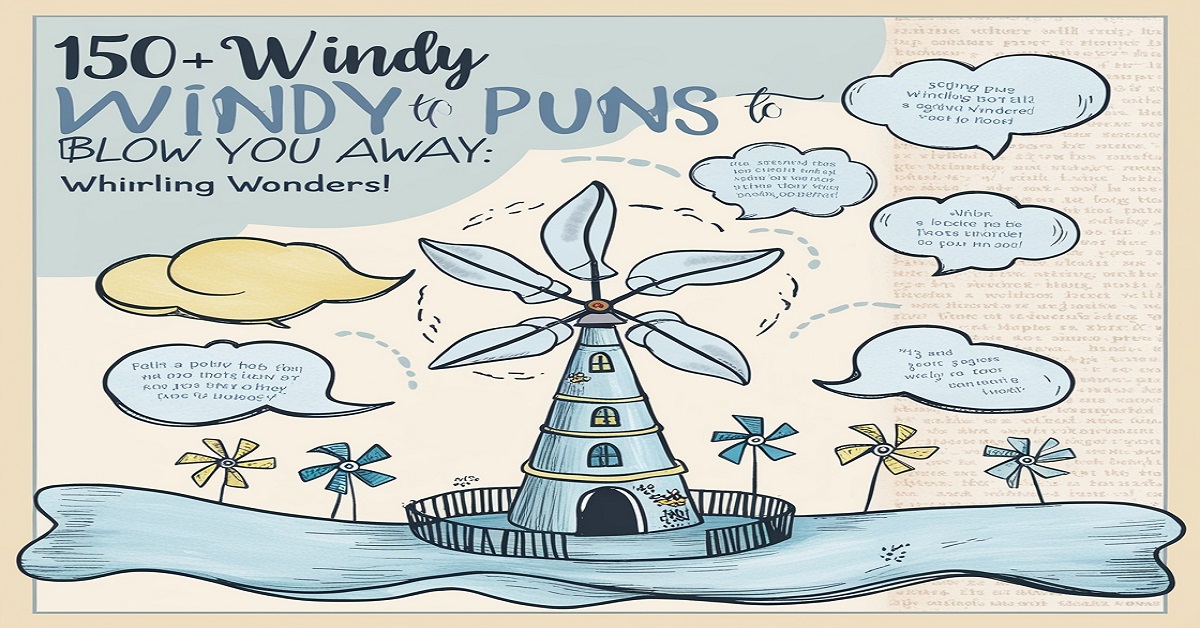 150+ Windy Puns to Blow You Away: Whirling Wonders!