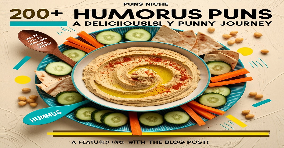 200+ Hummus Puns: A Deliciously Punny Journey