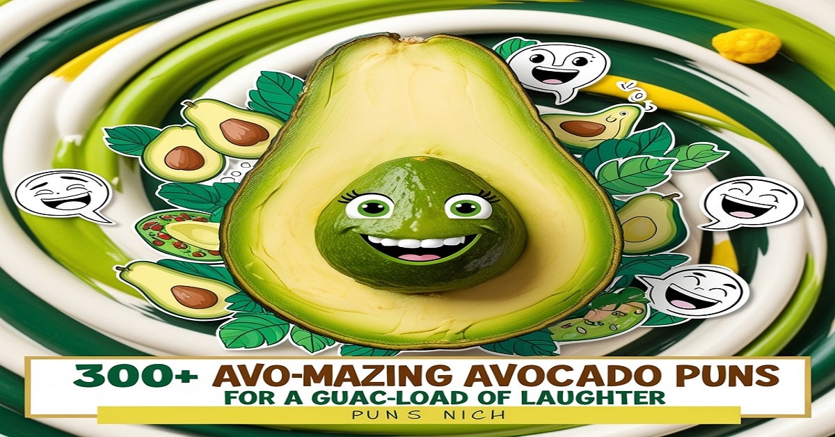 300+ Avo-mazing Avocado Puns for a Guac-load of Laughter