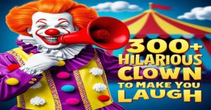 300+ Hilarious Clown Puns to Make You Laugh