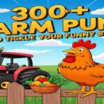 300+ Fun Farm Puns to Tickle Your Funny Bone