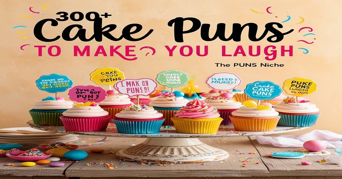 300+ Cake Puns to Make You Laugh