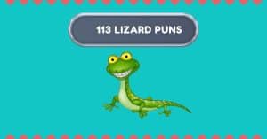 Lizard Puns